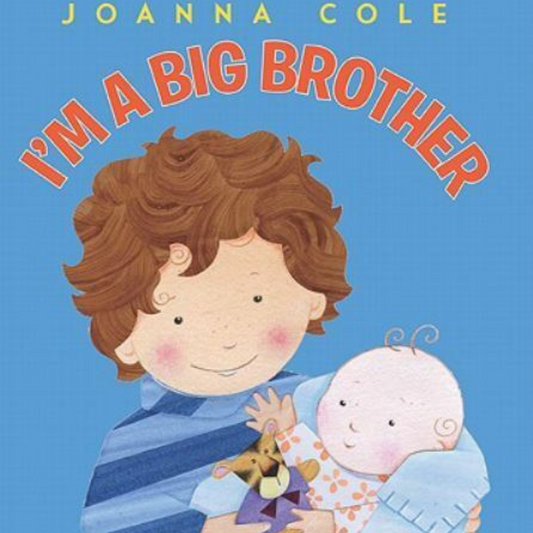 I'm A Big Brother by Joanna Cole Hardcover Book