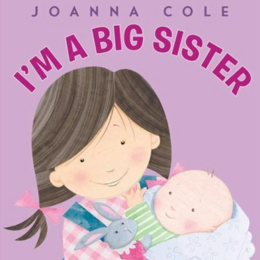 I'm A Big Sister by Joanna Cole Hardcover Book